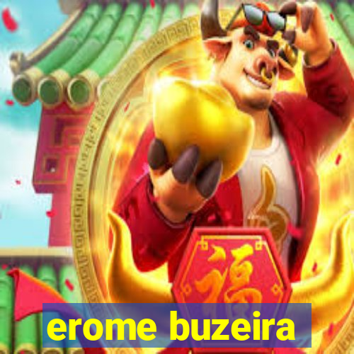 erome buzeira